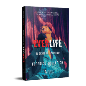 EVERLIFE o el Ocaso del Porvenir